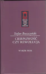 Cierpliwość czy rewolucja