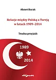 Relacje między Polską a Turcją w latach 1989-2014