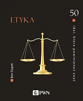 50 idei które powinieneś znać EtykaBen Dupre