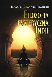 Filozofia ezoteryczna Indii Filozofia ezoteryczna Indii