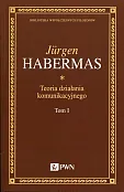 Teoria działania komunikacyjnego Tom 1