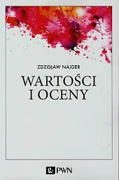 Wartości i ocenyZdzisław Najder Wartości i ocenyZdzisław Najder