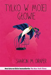 Tylko w mojej głowieSharonM. Draper