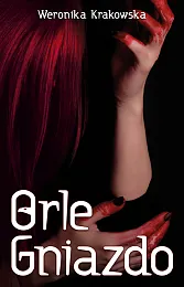 Orle GniazdoWeronika Krakowska