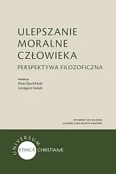 Ulepszanie moralne człowiekaPiotr Duchliński