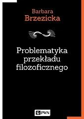 Problematyka przekładu filozoficznego