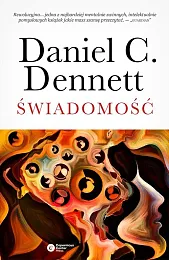 ŚwiadomośćC.Daniel Dennett ŚwiadomośćC.Daniel Dennett