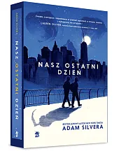 Nasz ostatni dzieńAdam Silvera