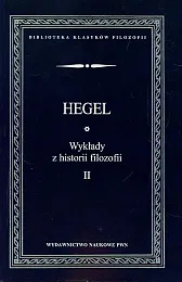 Wykłady z historii filozofii Tom 2Friedrich Hegel Georg Wilhelm Wykłady z historii filozofii Tom 2Friedrich Hegel Georg Wilhelm