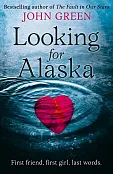 Looking for Alaska Looking for Alaska