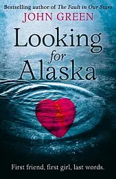 Looking for AlaskaJohn Green Looking for AlaskaJohn Green