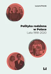 Polityka rodzinna w PolsceLucyna Prorok