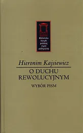 O duchu rewolucyjnymHieronim Kajsiewicz