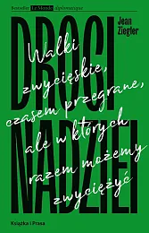 Drogi nadzieiJean Ziegler Drogi nadzieiJean Ziegler