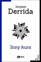 Inny kursJacques Derrida Inny kursJacques Derrida