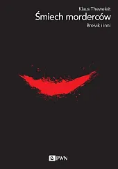 Śmiech mordercówKlaus Theweleit