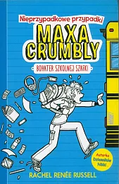 Nieprzypadkowe przypadki Maxa CrumblyRenee Russell Rachel