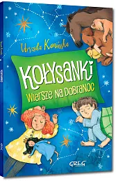 Kołysanki Wiersze na dobranocUrszula Kamińska