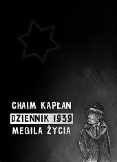 Dziennik 1939Aron Kapłan Chaim Dziennik 1939Aron Kapłan Chaim