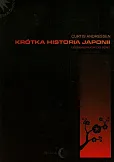 Krótka historia Japonii Od samurajów do Sony Krótka historia Japonii Od samurajów do Sony