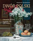 Dwór polski. Dwór polski.