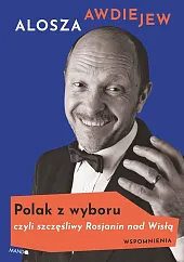 Polak z wyboruAlosza Awdiejew Polak z wyboruAlosza Awdiejew