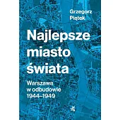 Najlepsze miasto świataGrzegorz Piątek Najlepsze miasto świataGrzegorz Piątek