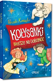 Kołysanki Wiersze na dobranocUrszula Kamińska