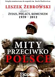 Mity przeciwko Polsce wydanie 2 Mity przeciwko Polsce wydanie 2