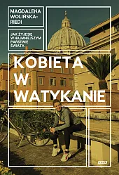 Kobieta w WatykanieMagdalena Wolińska-Riedi