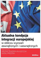 Aktualna kondycja integracji europejskiej w obliczu,Helena Tendera-Właszczuk Aktualna kondycja integracji europejskiej w obliczu,Helena Tendera-Właszczuk