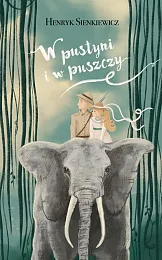W pustyni i w puszczyHenryk Sienkiewicz