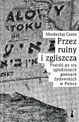 Przez ruiny i zgliszcza Przez ruiny i zgliszcza