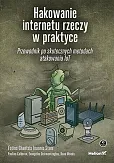 Hakowanie internetu rzeczy w praktyce