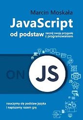 Java Script od podstawMarcin Moskała