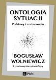 Ontologia sytuacji Ontologia sytuacji