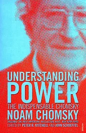 Understanding Power: The Indispensable ChomskyNoam Chomsky
