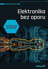 Elektronika bez oporuWitold Wrotek
