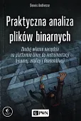Praktyczna analiza plików binarnych Praktyczna analiza plików binarnych