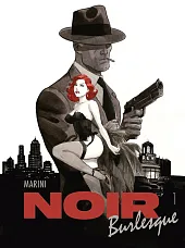 Noir burlesque. Tom 1Enrico Marini