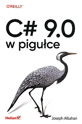 C# 9.0 w pigułceJoseph Albahari