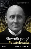Słownik pojęć Whiteheada Słownik pojęć Whiteheada