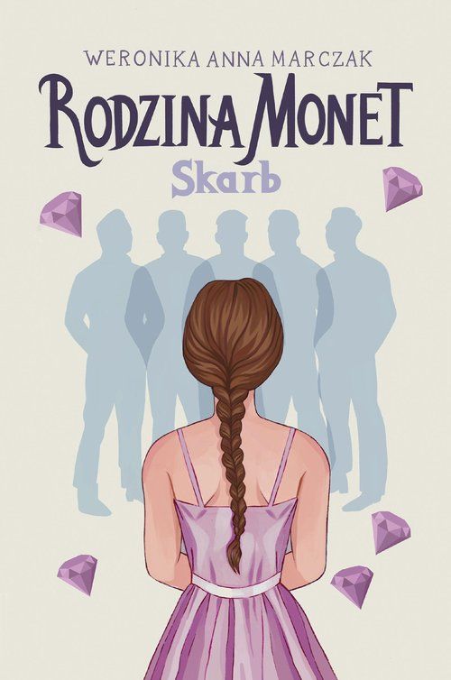 Rodzina Monet. Tom 1. Skarb, 2022: Weronika Marczak (książka