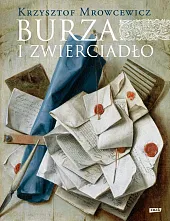 Burza i zwierciadłoKrzysztof Mrowcewicz