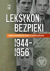 Leksykon bezpieki. Kadra kierownicza aparatu bezpieczeństwa,Witold Bagieński