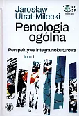 Penologia ogólna Perspektywa integralnokulturowa Tom 1 Penologia ogólna Perspektywa integralnokulturowa Tom 1