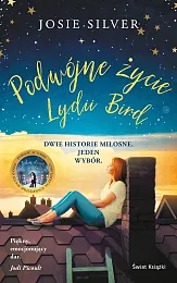 Podwójne życie Lydii BirdJosie Silver