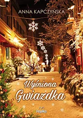 Wyśniona GwiazdkaAnna Kapczyńska