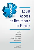 Equal Access to healthcare in Europe Equal Access to healthcare in Europe