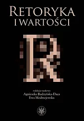 Retoryka i wartościAgnieszka Budzyńska-Daca